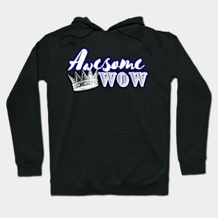 Awesome  WOW Hoodie